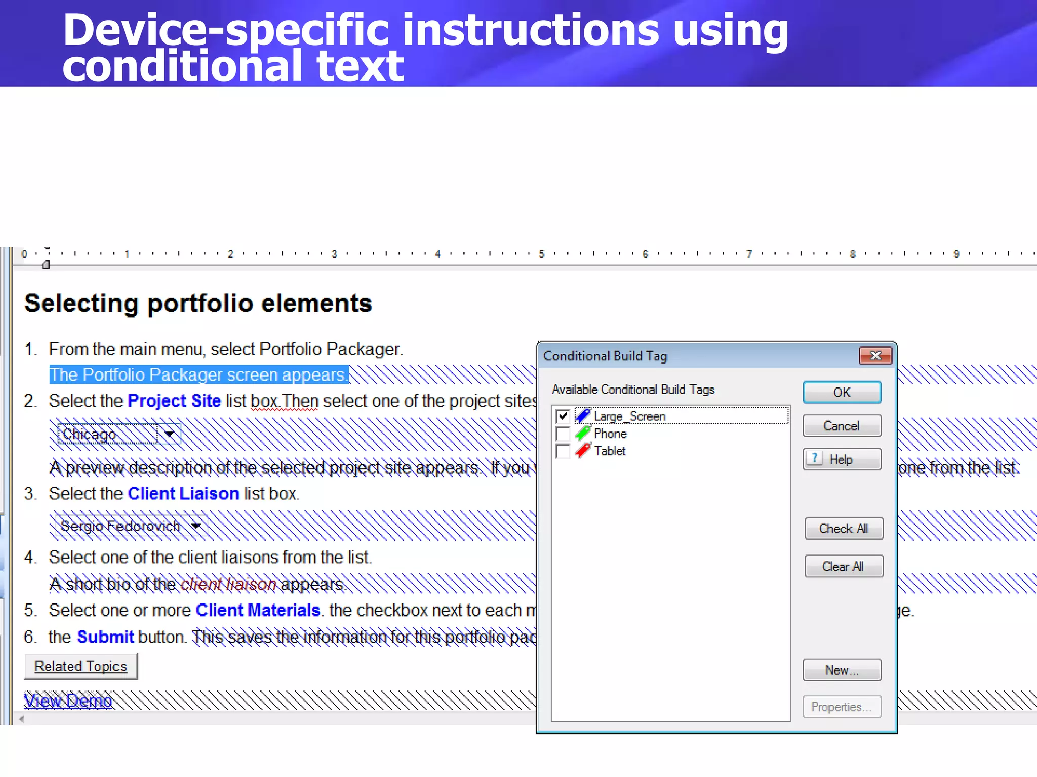 Device-specific instructions using
conditional text
 