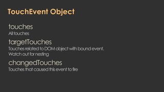 Getting Touchy Feely with the Web | PPTX