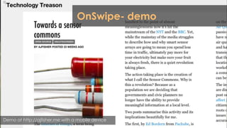 OnSwipe- demo




Demo at http://ajfisher.me with a mobile device
 