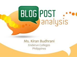 Ms.	
  Kiran	
  Budhrani	
  
   Enderun	
  Colleges	
  
      Philippines	
  
 