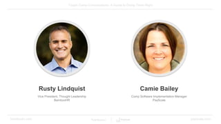 bamboohr.com payscale.com
Tough Comp Conversations: A Guide to Doing Them Right
Rusty Lindquist Camie Bailey
Vice Presiden...