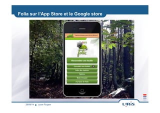Folia sur l’App Store et le Google store
Laure Tougne29/09/14
 
