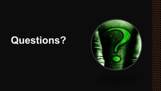 Questions?
 