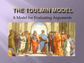 A Model for Evaluating Arguments
 