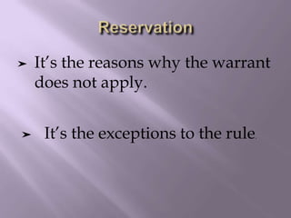 ➤ It’s the reasons why the warrant
does not apply.
➤ It’s the exceptions to the rule.
 