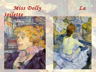 Miss Dolly  La toilette 
