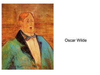 Oscar Wilde
 