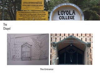 The
Chapel

The Entrance

 