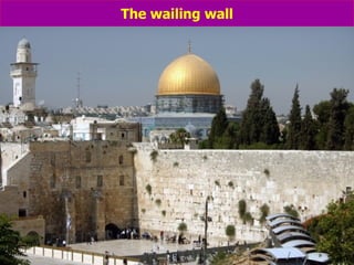 The wailing wall 