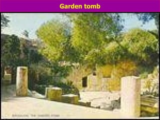 Garden tomb 