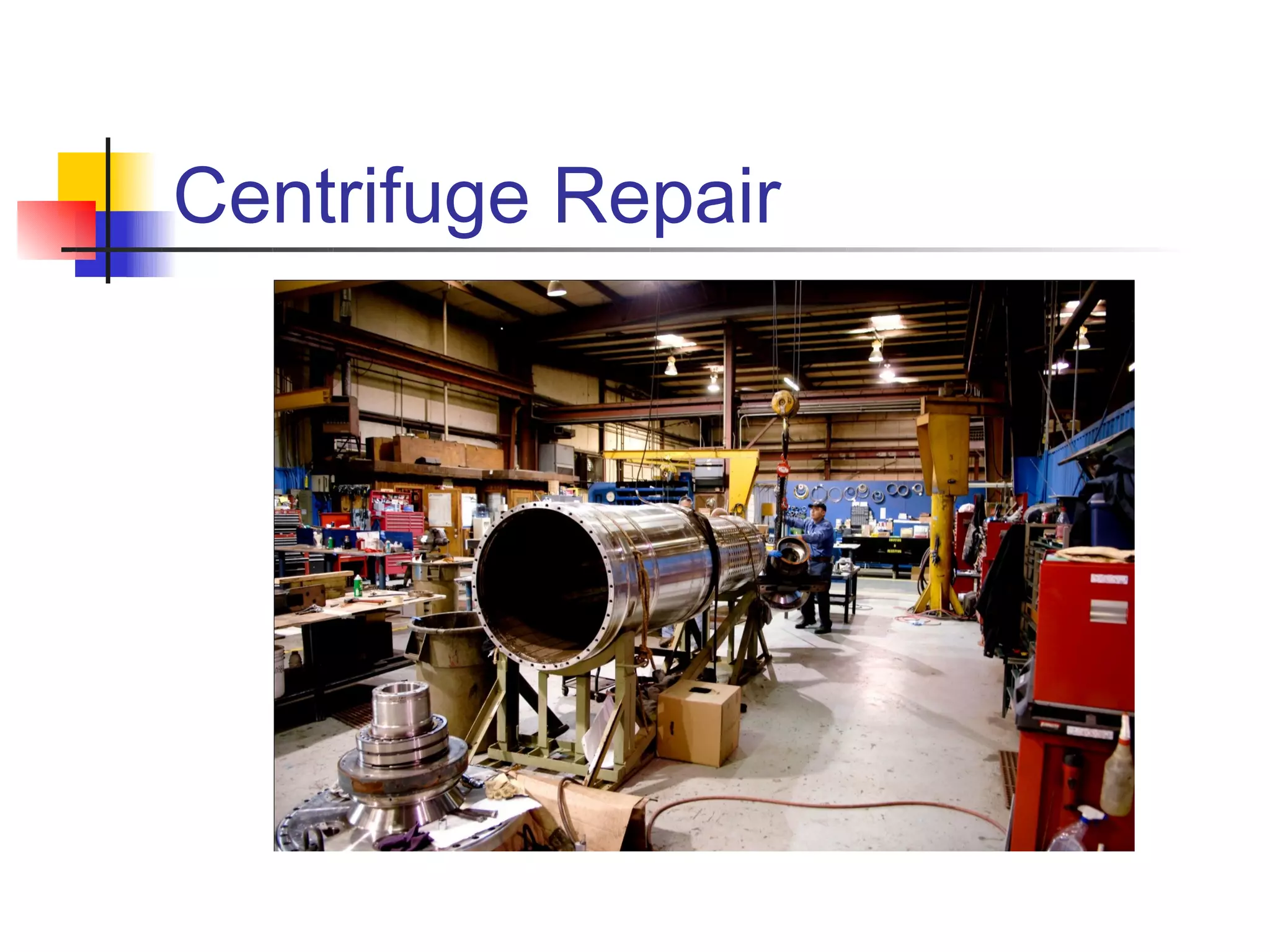 Centrifuge Repair
 