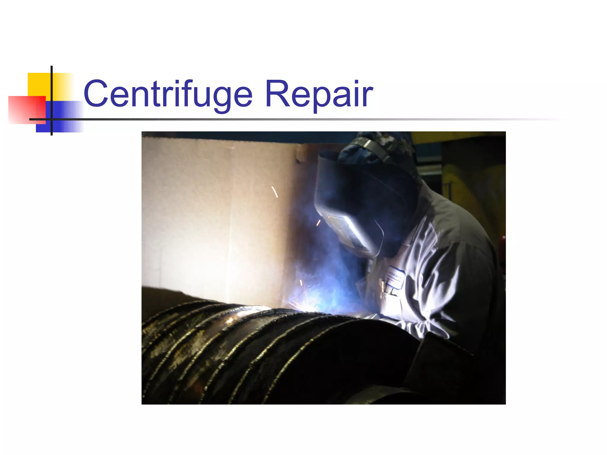 Centrifuge Repair
 