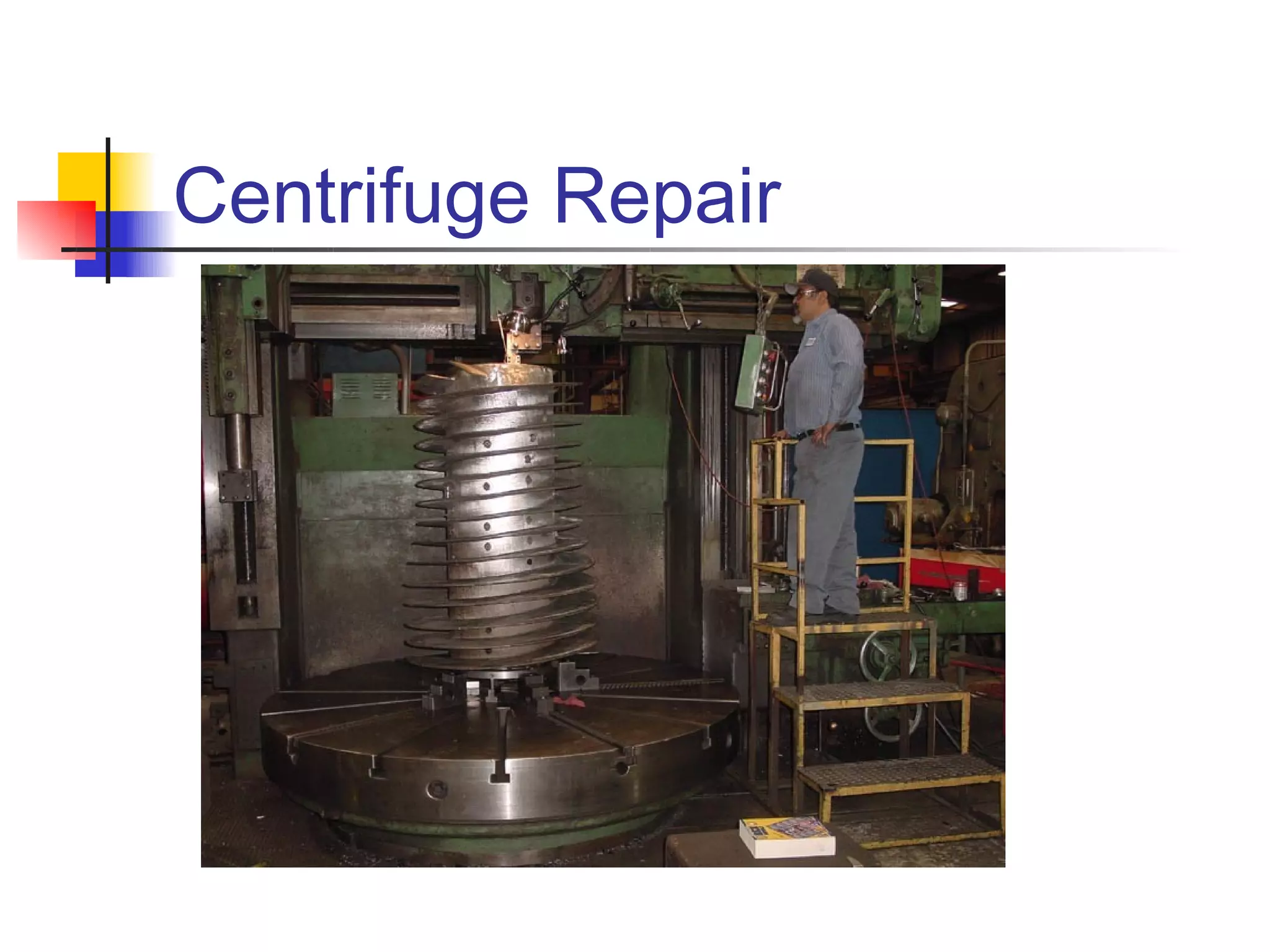 Centrifuge Repair
 