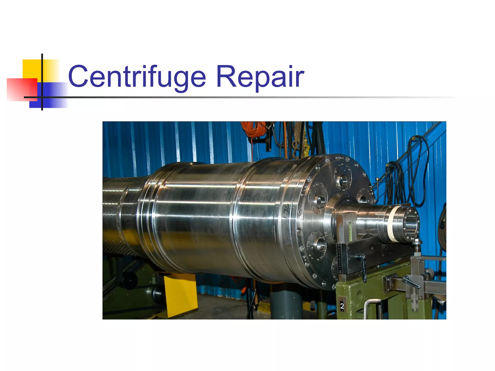 Centrifuge Repair
 
