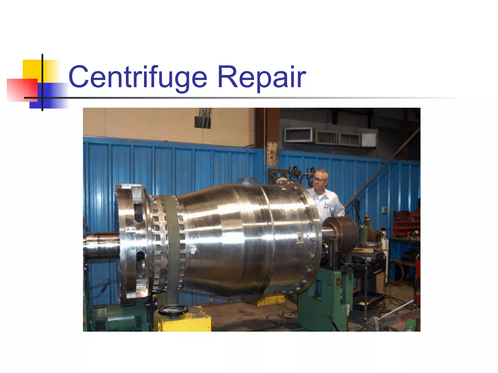 Centrifuge Repair
 