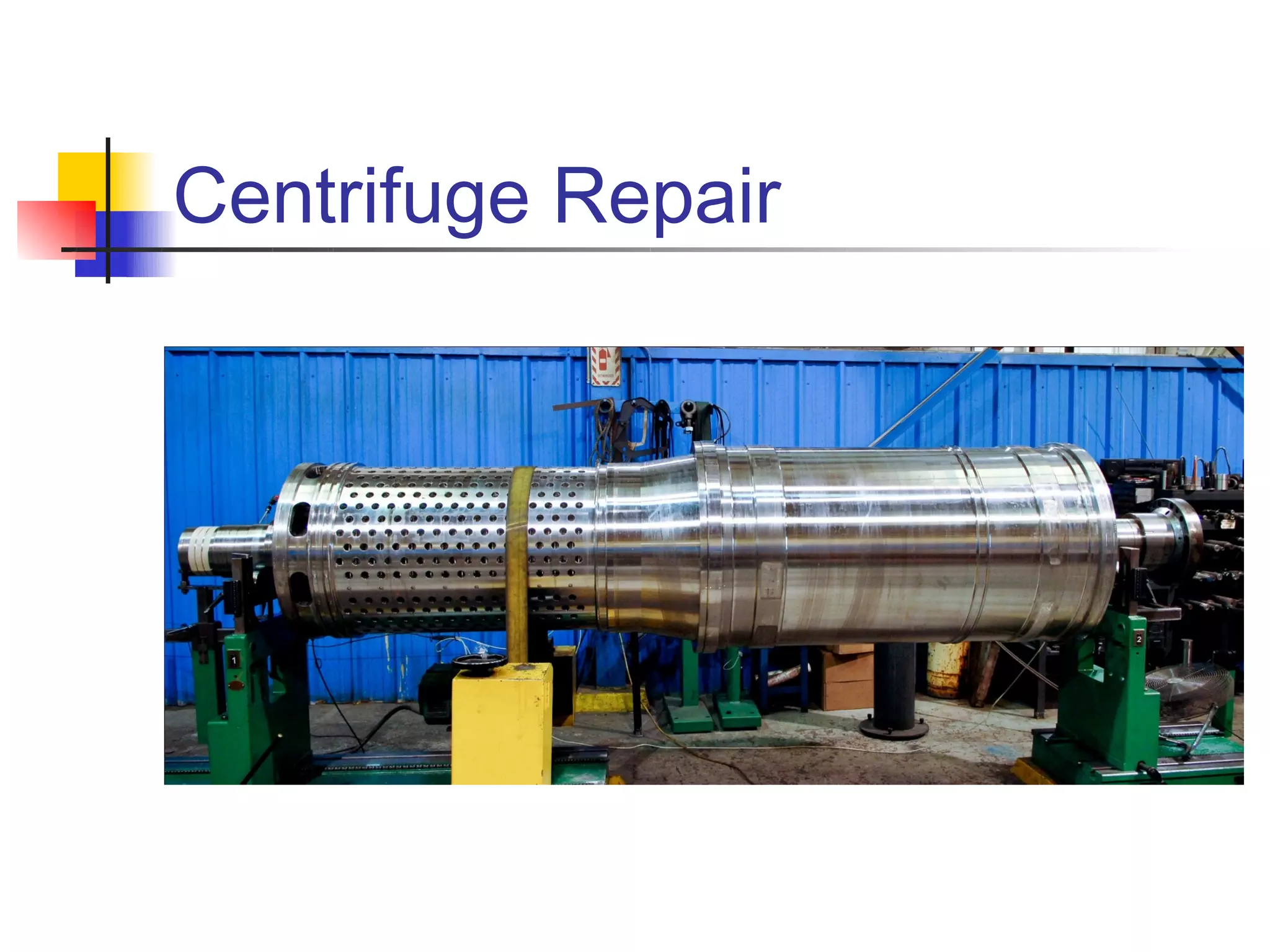 Centrifuge Repair
 