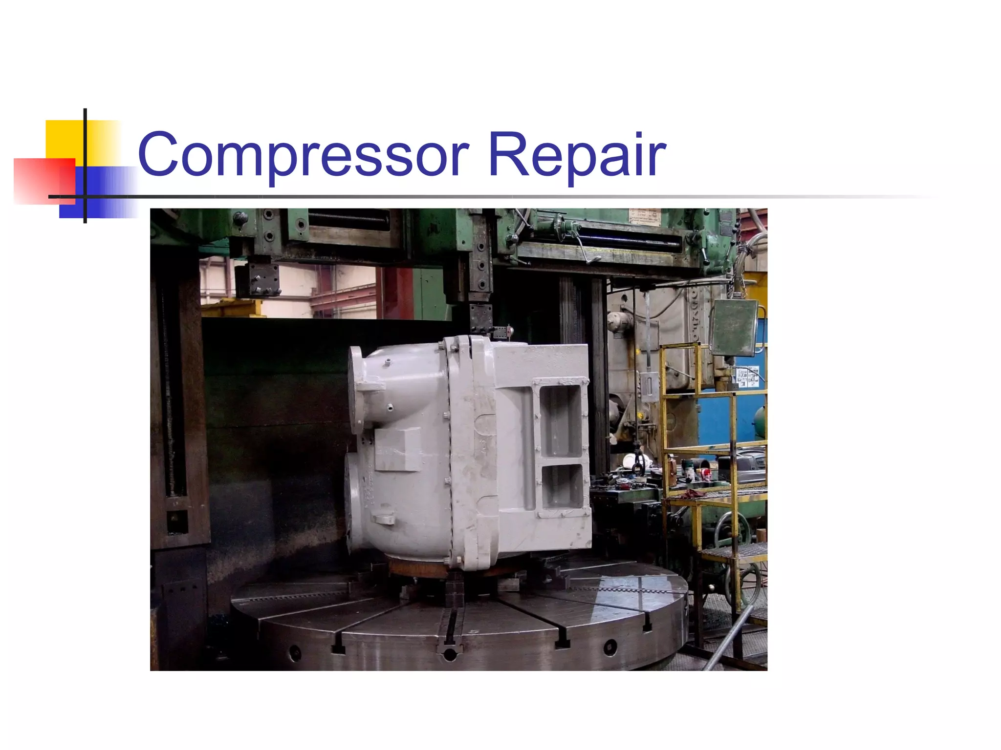 Compressor Repair
 