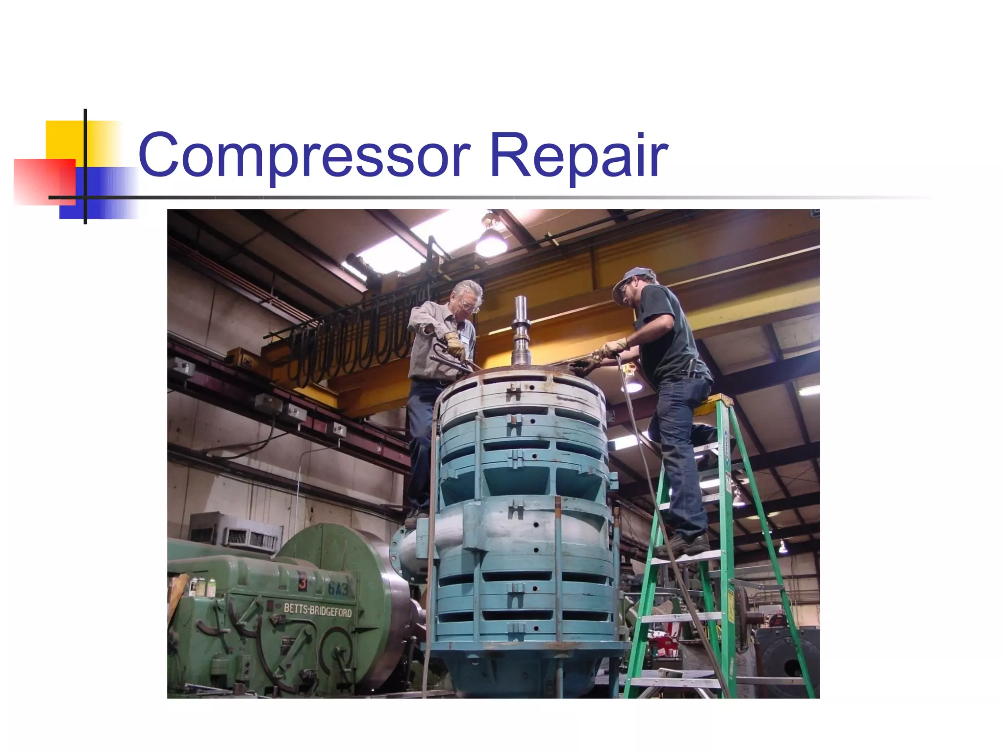 Compressor Repair
 