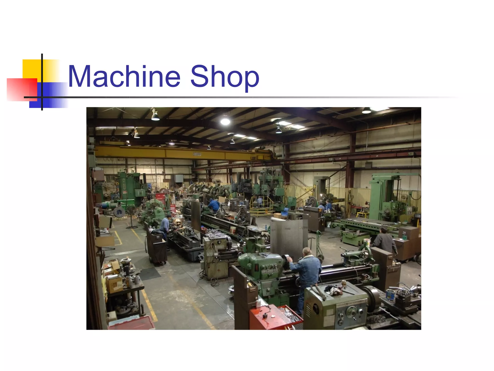 Machine Shop
 