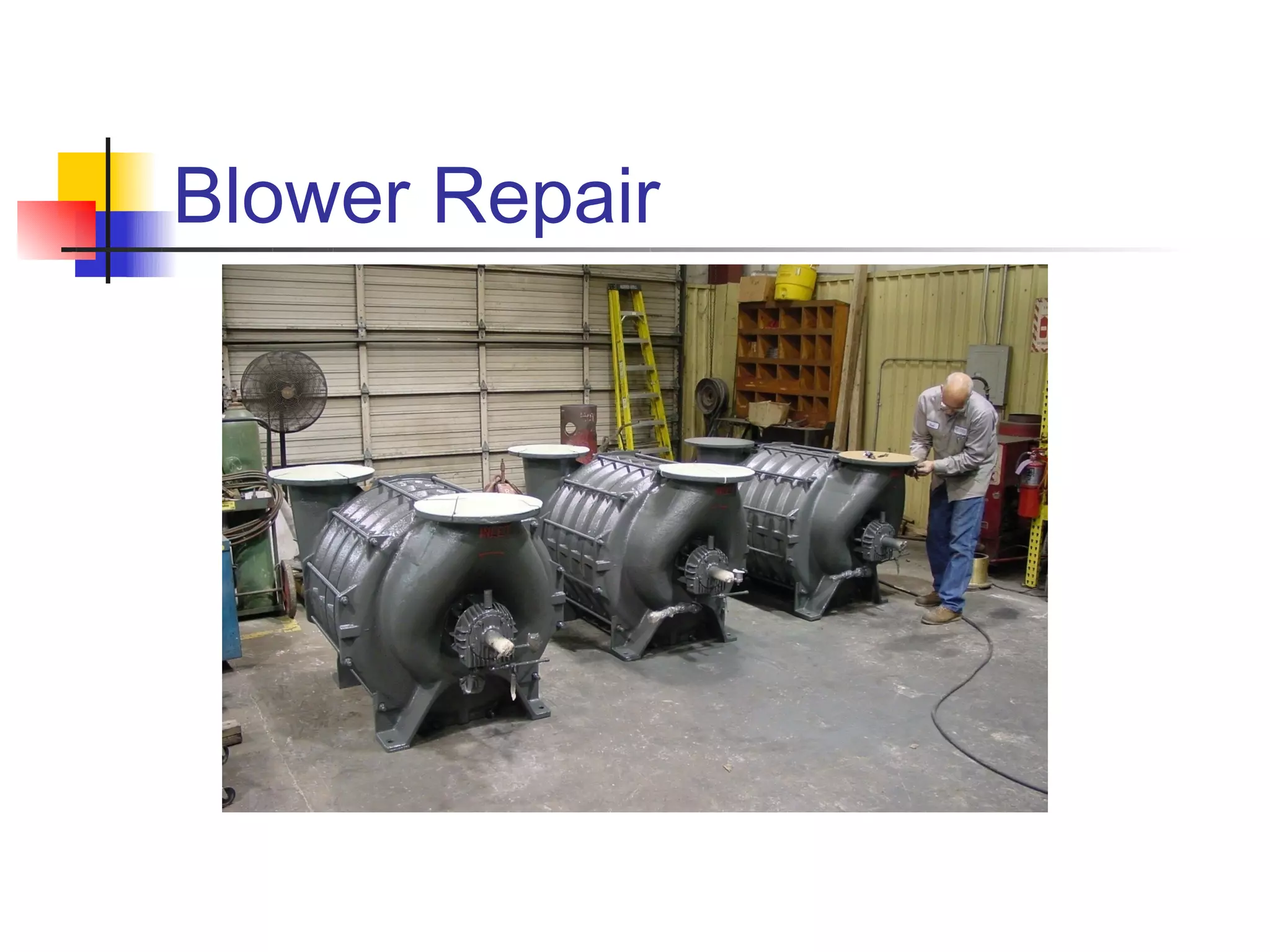 Blower Repair
 