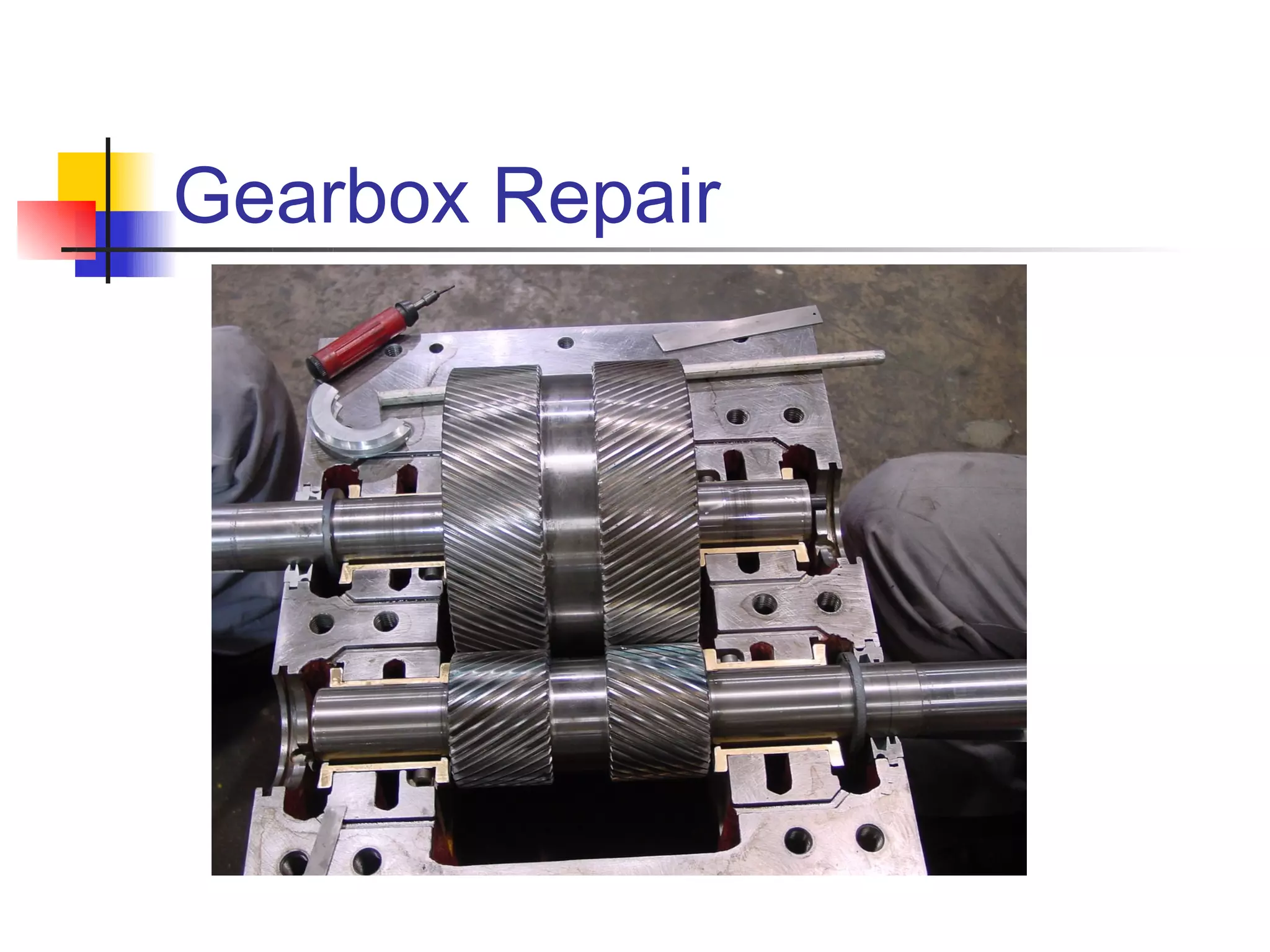 Gearbox Repair
 