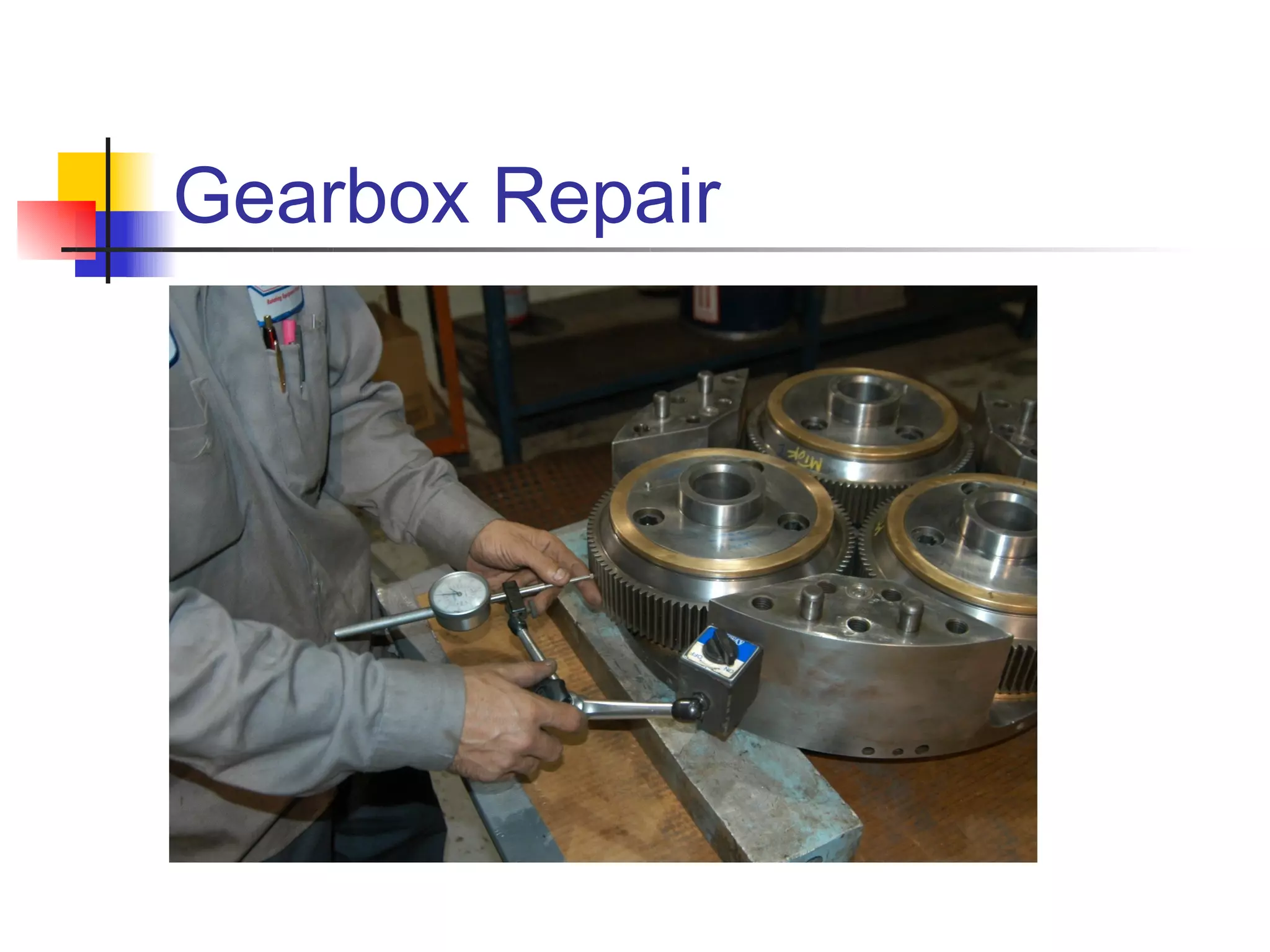 Gearbox Repair
 