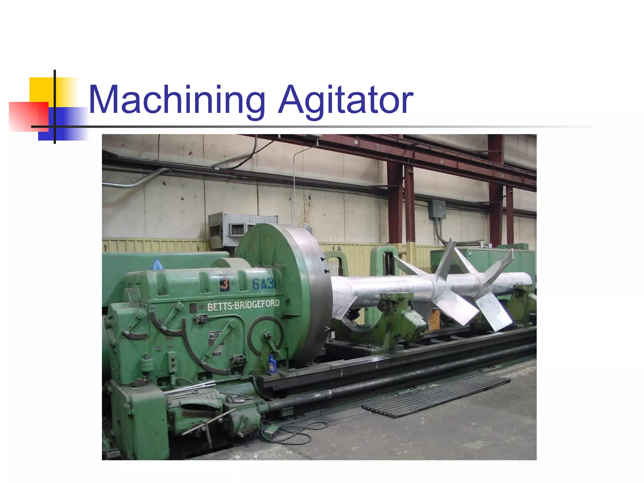 Machining Agitator
 