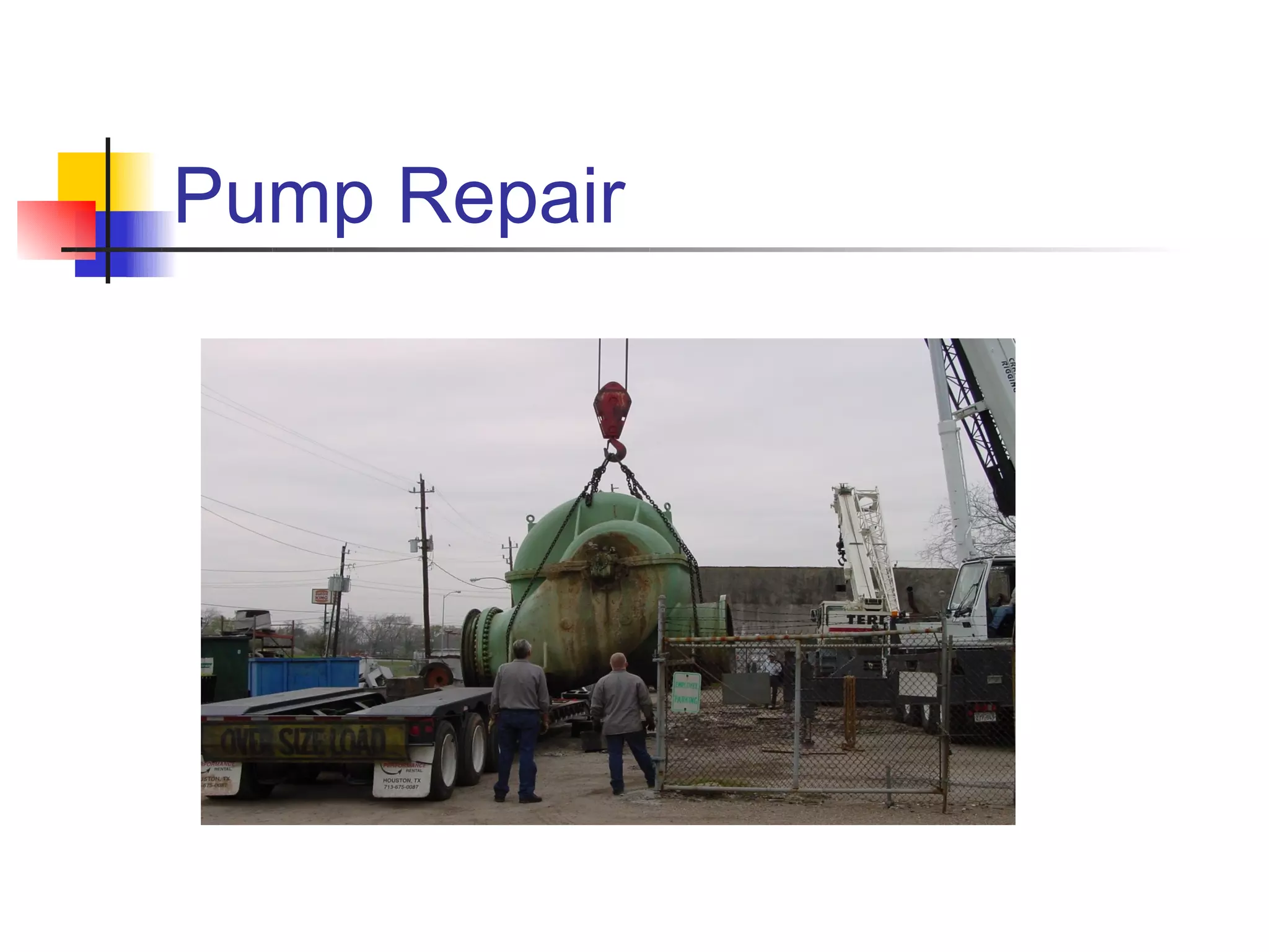 Pump Repair
 