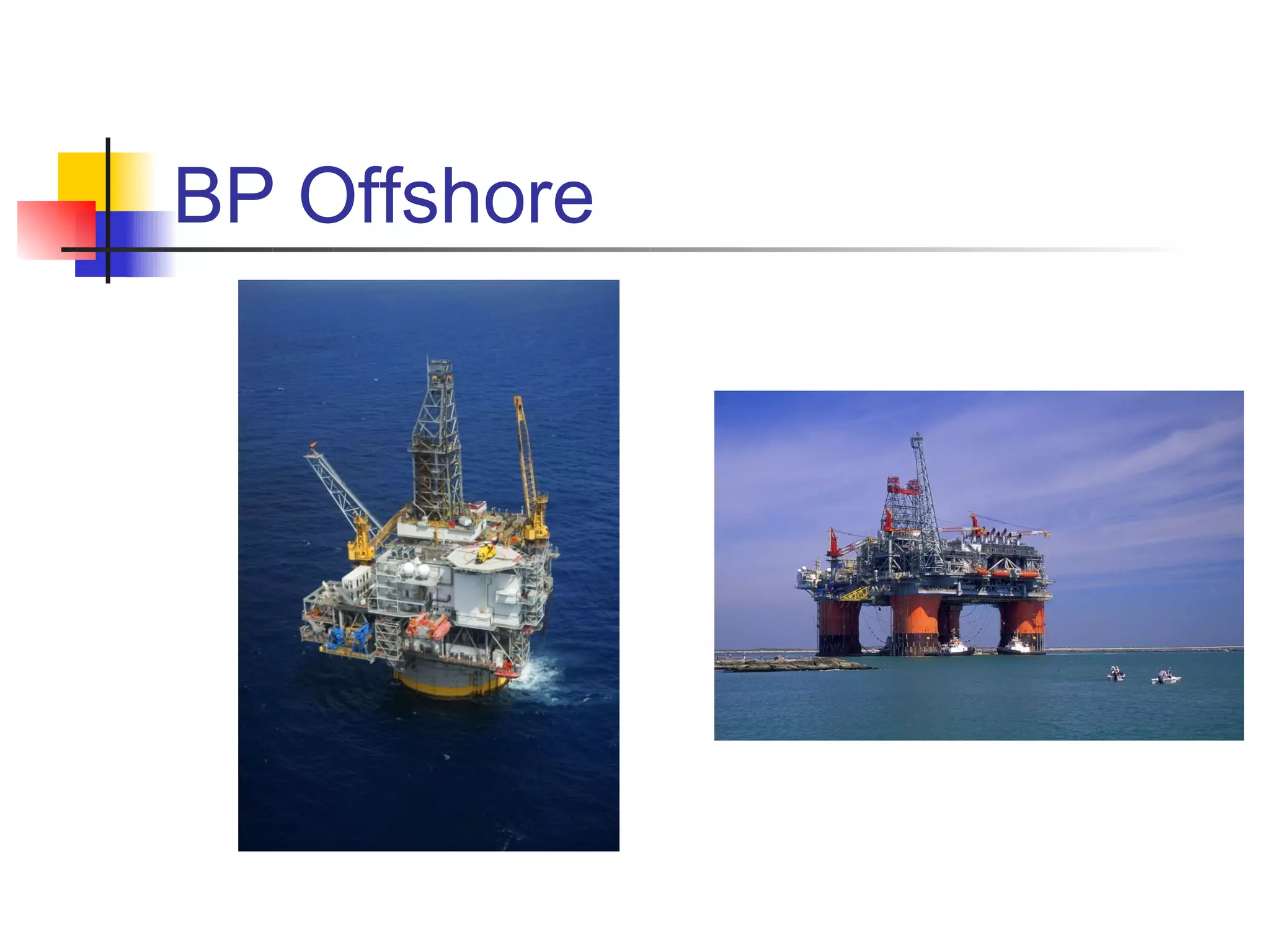 BP Offshore
 