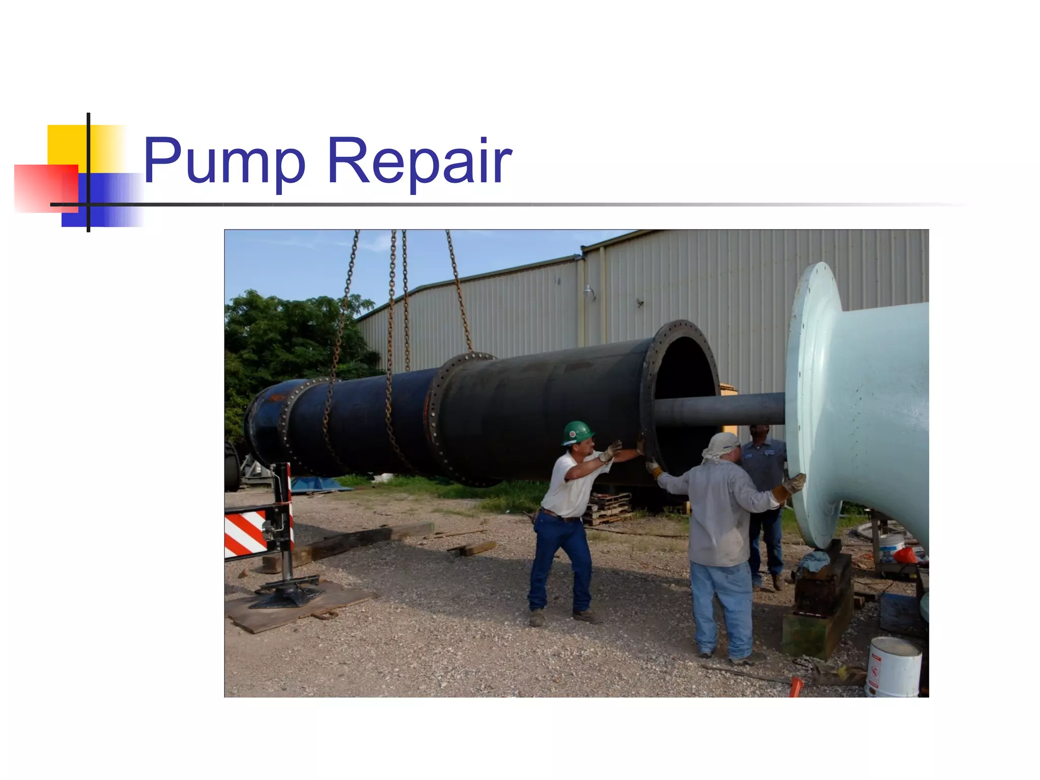 Pump Repair
 
