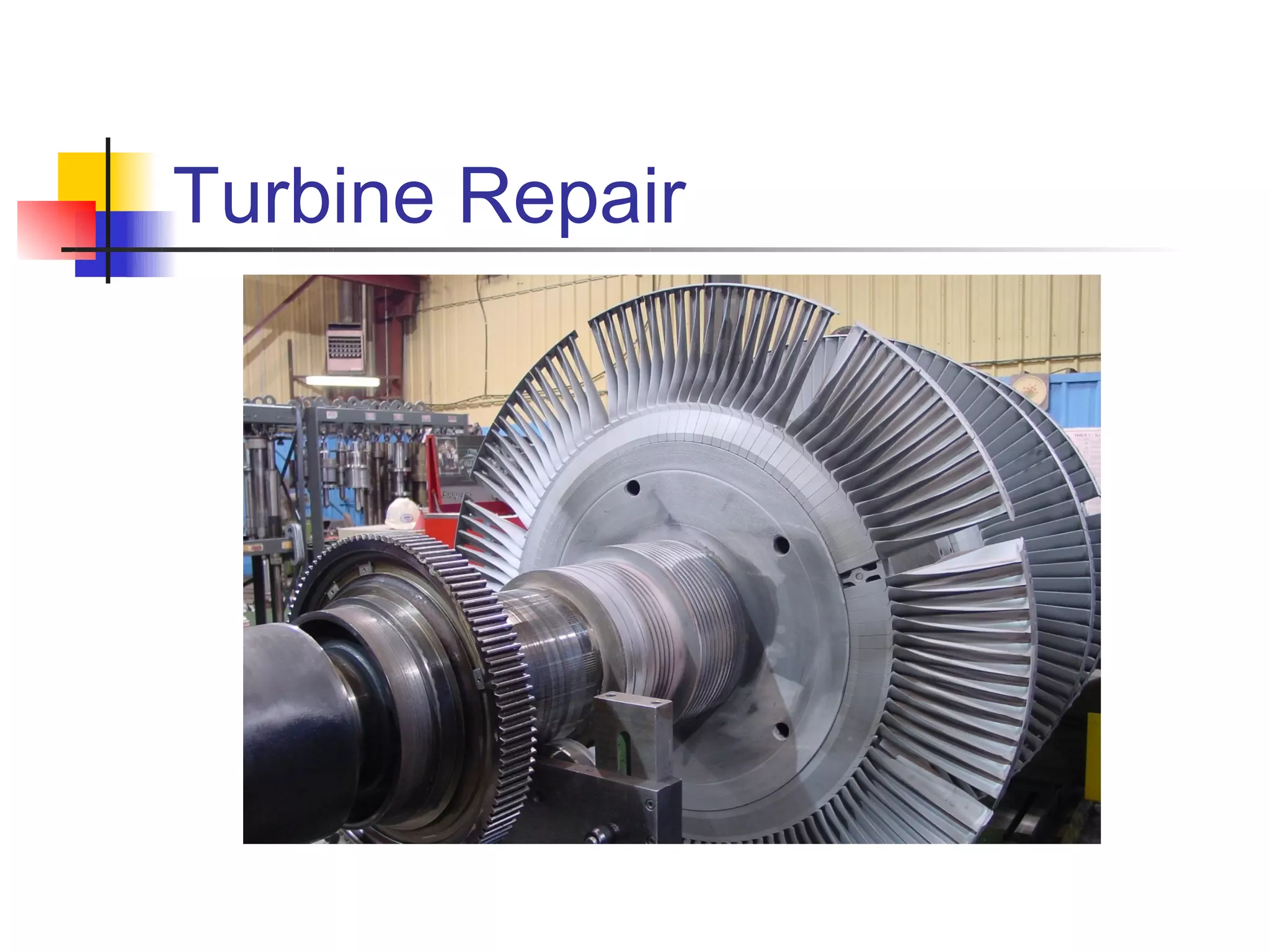 Turbine Repair
 