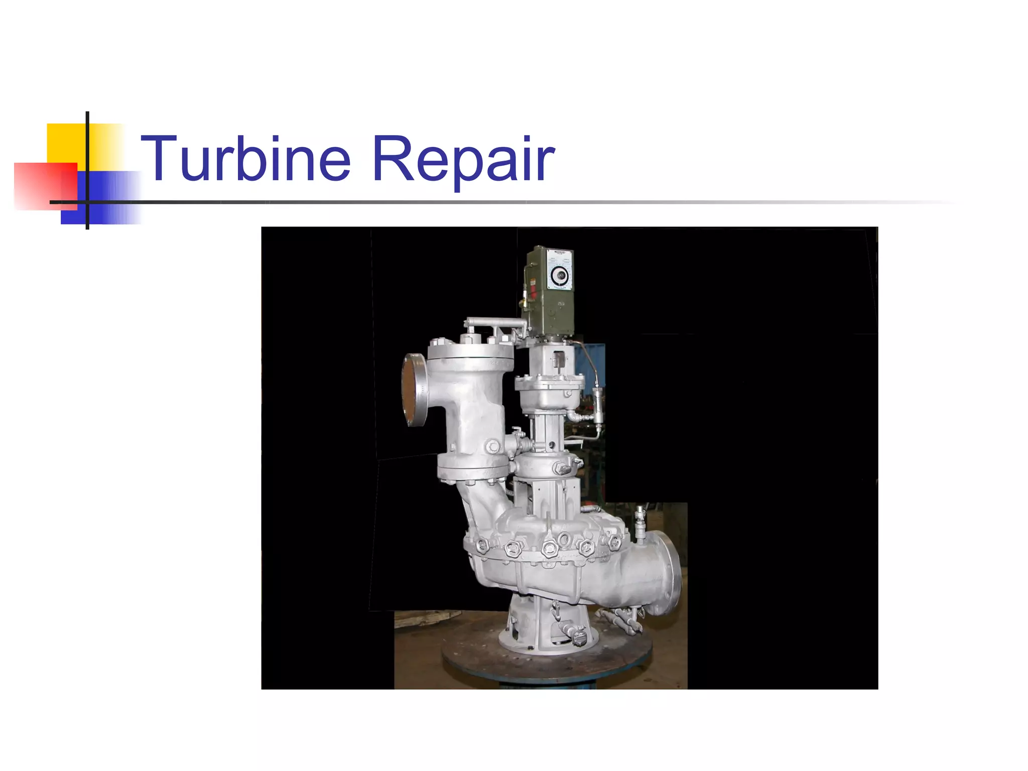Turbine Repair
 