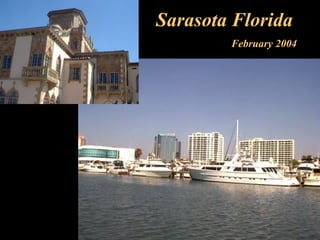 Sarasota Florida February 2004 