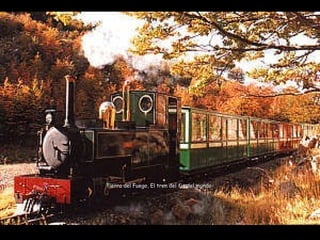 Tierra del Fuego, El tren del fin del mundo 