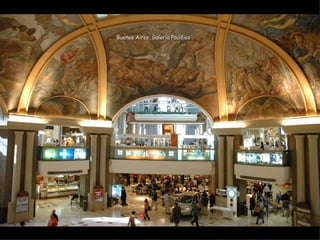Buenos Aires, Galería Pacífico
 