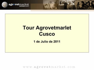 Tour Agrovetmarlet Cusco 1 de Julio de 2011 
