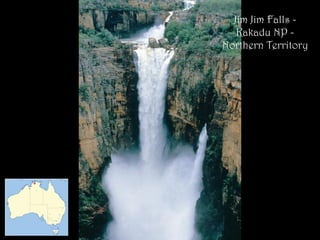 Jim Jim Falls -
Kakadu NP -
Northern Territory
 