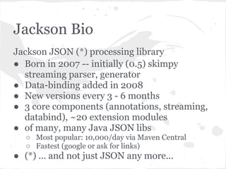 Tour de Jackson: Forgotten Features of Jackson JSON processor | PPT