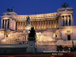 Monument Victor Emmanuel II ,
        Rome, Italie
 