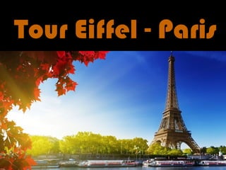 Tour Eiffel - Paris
 