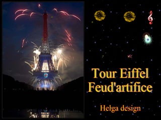 Tour Eiffel Feud'artifice Helga design 