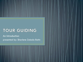 An Introduction
presented by: Sharlene Zabala Batin
 