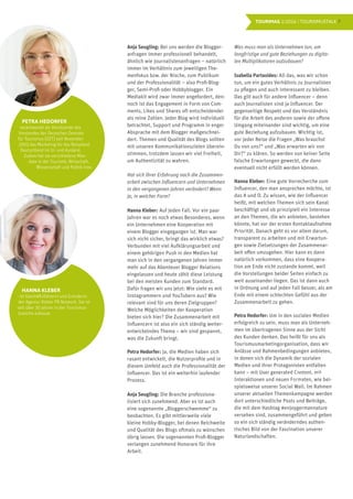 7TOURIMAG 1/2016 | TOURISMUSTALK
Anja Seugling: Bei uns werden die Blogger-
anfragen immer professionell behandelt,
ähnlich wie Journalistenanfragen – natürlich
immer im Verhältnis zum jeweiligen The-
menfokus bzw. der Nische, zum Publikum
und der Professionalität – also Profi-Blog-
ger, Semi-Profi oder Hobbyblogger. Ein
Mediakit wird zwar immer angefordert, den-
noch ist das Engagement in Form von Com-
ments, Likes und Shares oft entscheidender
als reine Zahlen. Jeder Blog wird individuell
betrachtet, Support und Programm in enger
Absprache mit dem Blogger maßgeschnei-
dert. Themen und Qualität des Blogs sollten
mit unseren Kommunikationszielen überein-
stimmen, trotzdem lassen wir viel Freiheit,
um Authentizität zu wahren.
Hat sich Ihrer Erfahrung nach die Zusammen-
arbeit zwischen Influencern und Unternehmen
in den vergangenen Jahren verändert? Wenn
ja, in welcher Form?
Hanna Kleber: Auf jeden Fall. Vor ein paar
Jahren war es noch etwas Besonderes, wenn
ein Unternehmen eine Kooperation mit
einem Blogger eingegangen ist. Man war
sich nicht sicher, bringt das wirklich etwas?
Verbunden mit viel Aufklärungsarbeit und
einem gehörigen Push in den Medien hat
man sich in den vergangenen Jahren immer
mehr auf das Abenteuer Blogger Relations
eingelassen und heute zählt diese Leistung
bei den meisten Kunden zum Standard.
Dafür fragen wir uns jetzt: Wie sieht es mit
Instagrammern und YouTubern aus? Wie
relevant sind für uns deren Zielgruppen?
Welche Möglichkeiten der Kooperation
bieten sich hier? Die Zusammenarbeit mit
Influencern ist also ein sich ständig weiter-
entwickelndes Thema – wir sind gespannt,
was die Zukunft bringt.
Petra Hedorfer: Ja, die Medien haben sich
rasant entwickelt, die Nutzerprofile und in
diesem Umfeld auch die Professionalität der
Influencer. Das ist ein weiterhin laufender
Prozess.
Anja Seugling: Die Branche professiona-
lisiert sich zunehmend. Aber es ist auch
eine sogenannte „Bloggerschwemme“ zu
beobachten. Es gibt mittlerweile viele
kleine Hobby-Blogger, bei denen Reichweite
und Qualität des Blogs oftmals zu wünschen
übrig lassen. Die sogenannten Profi-Blogger
verlangen zunehmend Honorare für ihre
Arbeit.
PETRA HEDORFER
verantwortet als Vorsitzende des
Vorstandes der Deutschen Zentrale
für Tourismus (DZT) seit November
2003 das Marketing für das Reiseland
Deutschland im In- und Ausland.
Zudem hat sie verschiedene Man-
date in der Touristik, Wirtschaft,
Wissenschaft und Politik inne.
Was muss man als Unternehmen tun, um
langfristige und gute Beziehungen zu digita-
len Multiplikatoren aufzubauen?
Isabella Partasides: All das, was wir schon
tun, um ein gutes Verhältnis zu Journalisten
zu pflegen und auch interessant zu bleiben.
Das gilt auch für andere Influencer – denn
auch Journalisten sind ja Influencer. Der
gegenseitige Respekt und das Verständnis
für die Arbeit des anderen sowie der offene
Umgang miteinander sind wichtig, um eine
gute Beziehung aufzubauen. Wichtig ist,
vor jeder Reise die Fragen „Was brauchst
Du von uns?“ und „Was erwarten wir von
Dir?“ zu klären. So werden von keiner Seite
falsche Erwartungen geweckt, die dann
eventuell nicht erfüllt werden können.
Hanna Kleber: Eine gute Vorrecherche zum
Influencer, den man ansprechen möchte, ist
das A und O. Zu wissen, wie der Influencer
heißt, mit welchen Themen sich sein Kanal
beschäftigt und ob prinzipiell ein Interesse
an den Themen, die wir anbieten, bestehen
könnte, hat vor der ersten Kontaktaufnahme
Priorität. Danach geht es vor allem darum,
transparent zu arbeiten und mit Erwartun-
gen sowie Zielsetzungen der Zusammenar-
beit offen umzugehen. Hier kann es dann
natürlich vorkommen, dass eine Koopera-
tion am Ende nicht zustande kommt, weil
die Vorstellungen beider Seiten einfach zu
weit auseinander liegen. Das ist dann auch
in Ordnung und auf jeden Fall besser, als am
Ende mit einem schlechten Gefühl aus der
Zusammenarbeit zu gehen.
Petra Hedorfer: Um in den sozialen Medien
erfolgreich zu sein, muss man als Unterneh-
men im übertragenen Sinne aus der Sicht
des Kunden denken. Das heißt für uns als
Tourismusmarketingorganisation, dass wir
Anlässe und Rahmenbedingungen anbieten,
in denen sich die Dynamik der sozialen
Medien und ihrer Protagonisten entfalten
kann – mit User generated Content, mit
Interaktionen und neuen Formaten, wie bei-
spielsweise unserer Social Wall. Im Rahmen
unserer aktuellen Themenkampagne werden
dort unterschiedliche Posts und Beiträge,
die mit dem Hashtag #enjoygermannature
versehen sind, zusammengeführt und geben
so ein sich ständig veränderndes authen-
tisches Bild von der Faszination unserer
Naturlandschaften.
Thorsten Cöhring
Detecon
Dr. Andreas Binzenhöfer
DATEV
HANNA KLEBER
ist Geschäftsführerin und Gründerin
der Agentur Kleber PR Network. Sie ist
seit über 30 Jahren in der Tourismus-
branche zuhause.
 