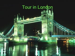 Tour in London 