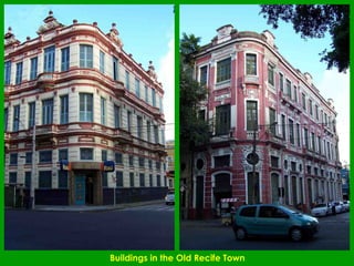 Buildings in the Old Recife Town
 
