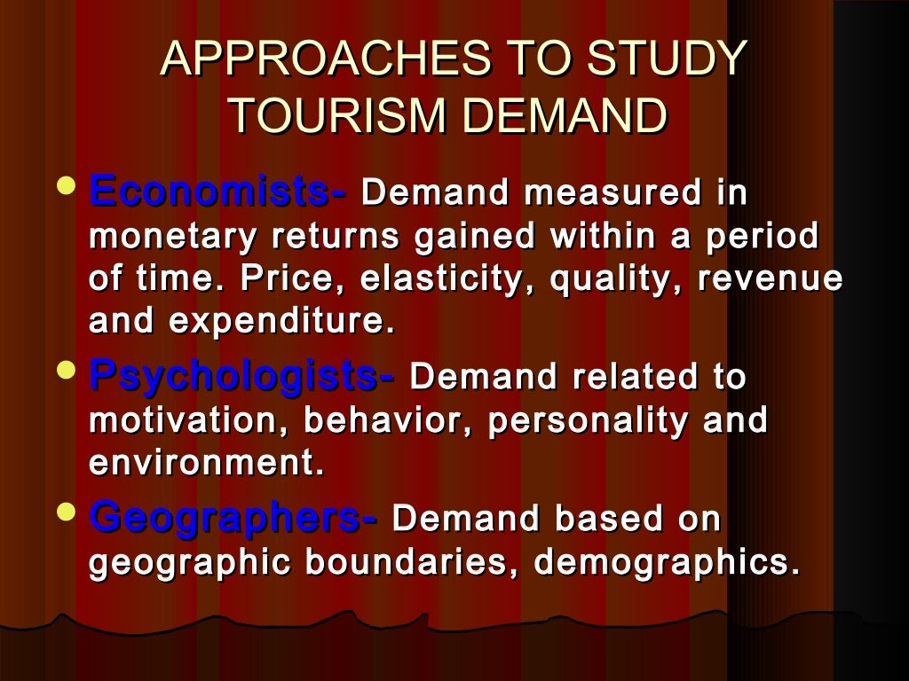 Determinants of Demand and Supply in Tourism