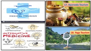 18. Yoga Tourism
17. Ayurveda Tourism
 