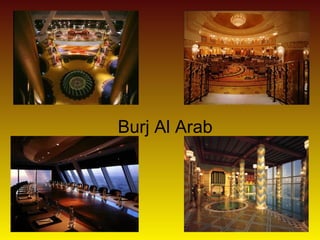 Burj Al Arab
 