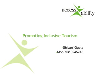 Promoting Inclusive Tourism ,[object Object],[object Object]