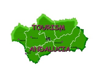 TOURISM   in   ANDALUCIA 